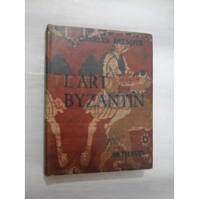 L'ART  BYZANTIN  -  CHARLES  DELVOYE
